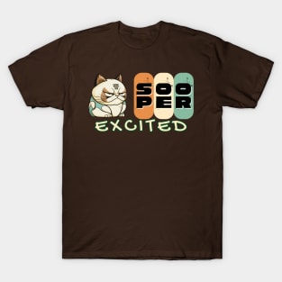 Sooper Excited T-Shirt